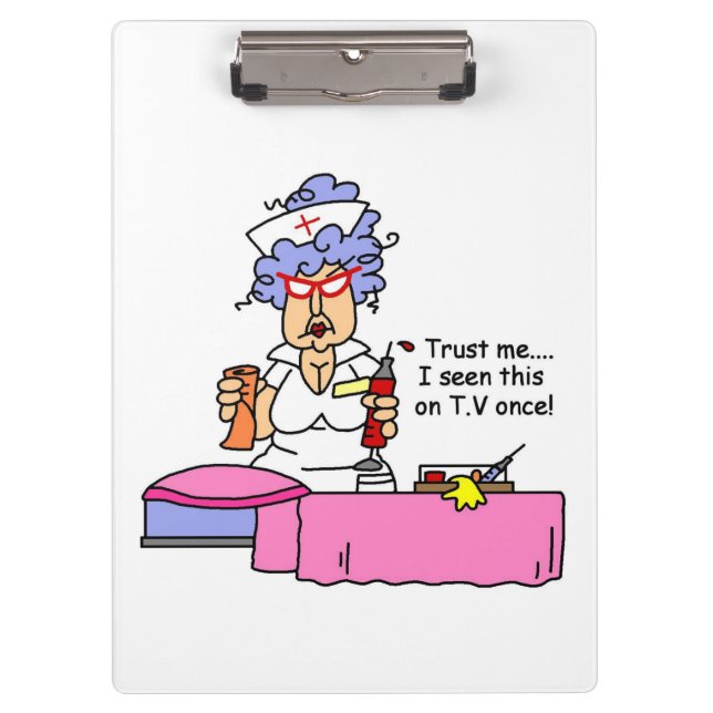 Funny Nurse Learns From TV Clipboard (Front)