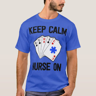 Funny Nurse Life Shirt Paramedic Gift Keep Calm Ca
