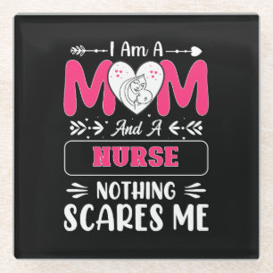 Funny Nurse Mom, Nurse Mom funny quotes Glass Coaster