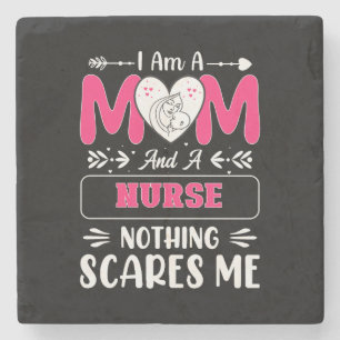Funny Nurse Mom, Nurse Mom funny quotes Stone Coaster