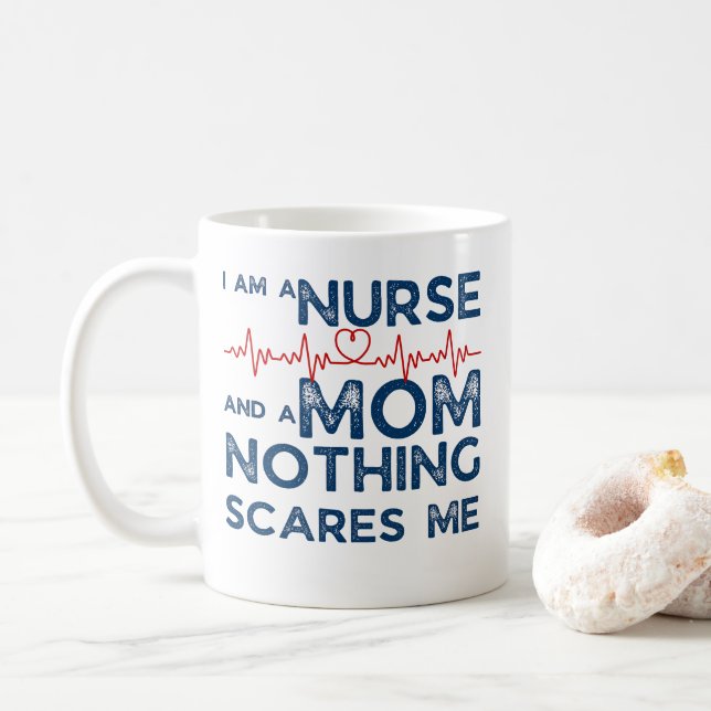 Funny Nurse Mother i am a nurse and a mom nothing  Coffee Mug (With Donut)