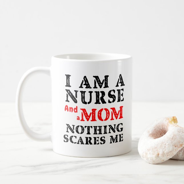 Funny Nurse Mother Mug I Am A Nurse And A Mom Gift (With Donut)