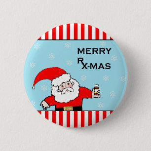 Funny Nurse or Doctor Holiday Gift 2 Inch Round Button
