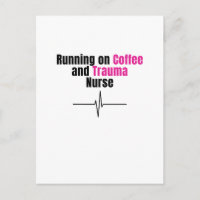 Funny Nurse Postcard – Running on Coffee Nurse