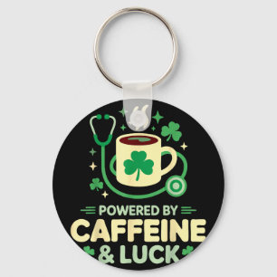Funny nurse powered by caffeine luck st patricks keychain