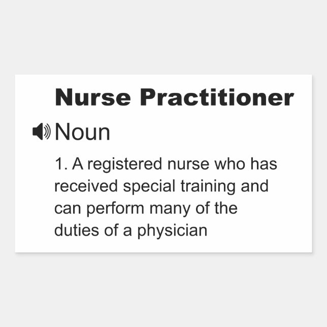 Funny Nurse Practitioner Definition Sticker (Front)