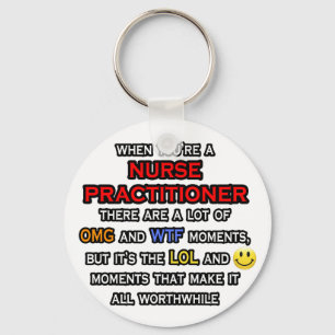 Funny Nurse Practitioner ... OMG WTF LOL Keychain