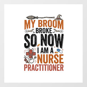Funny Nurse Practitioner Witch Halloween Design_1 Window Cling