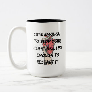 Funny Nurse Quote Design Two-Tone Coffee Mug