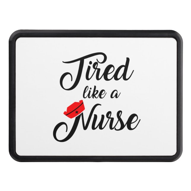 Funny Nurse Shirt.   1 Trailer Hitch Cover (Front)