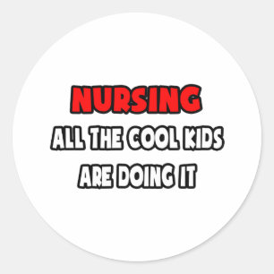 Funny Nurse Shirts and Gifts Classic Round Sticker