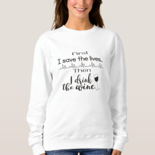 Funny nurse sweatshirt