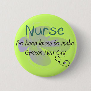 Funny Nurse T-shirts and gifts "Grown Men Cry" 2 Inch Round Button