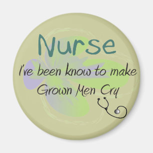 Funny Nurse T-shirts and gifts "Grown Men Cry" Magnet