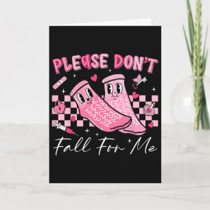 Funny Nurse Valentine Please Don't Fall For Me Rn  Card