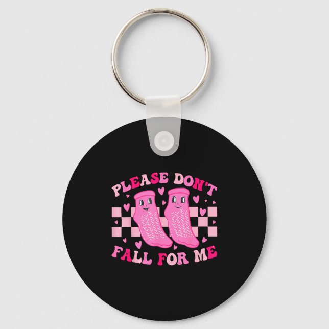 Funny Nurse Valentine Please Don't Fall For Me Rn  Keychain (Front)