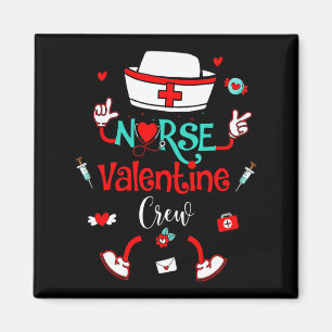 Funny Nurse Valentines Day Nurse Crew Family Group Magnet