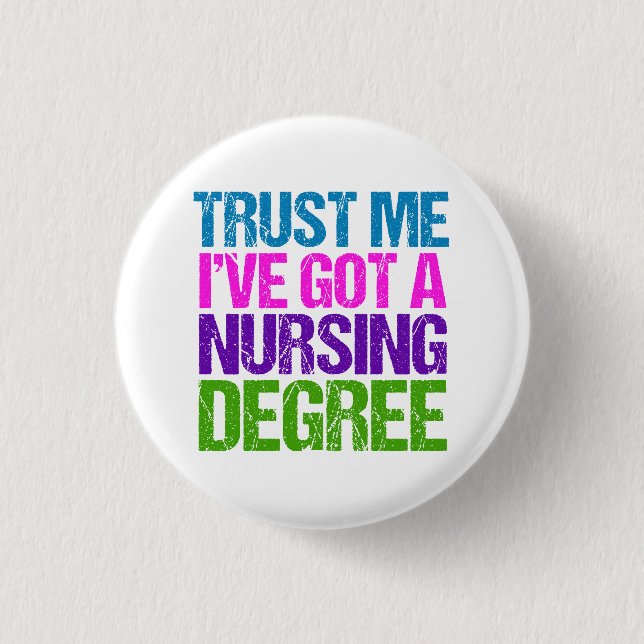 Funny Nursing School Graduation Nurse Graduate 1 Inch Round Button (Front)