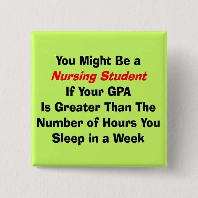 Funny Nursing Student Gifts 2 Inch Square Button (Front)