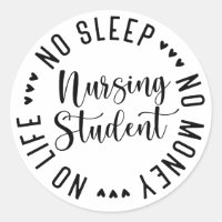 Funny Nursing Student No Sleep No Money No Life