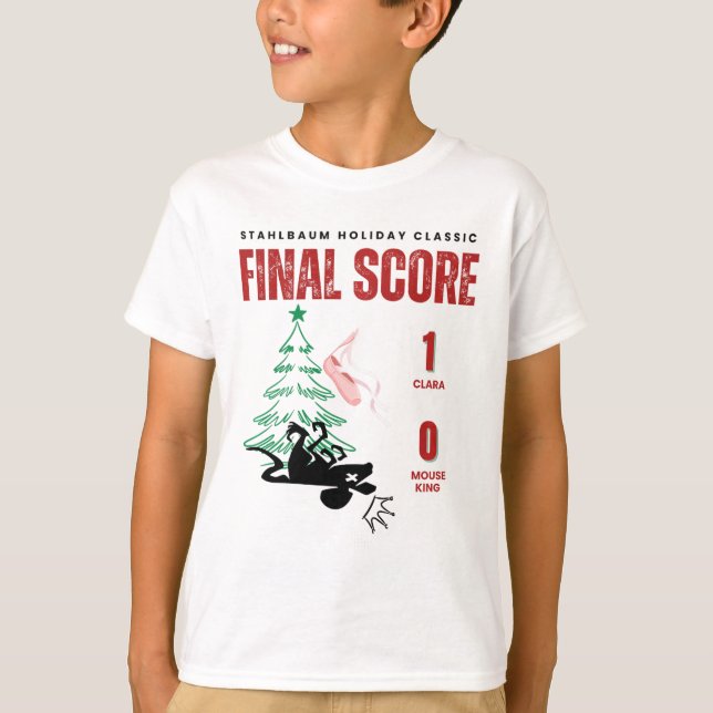 Funny Nutcracker Final Score Clara 1 Mouse King 0  T-Shirt (Front)