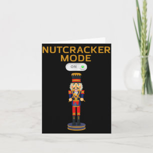 Funny Nutcracker Shirt Christmas Nutcracker Mode O Card