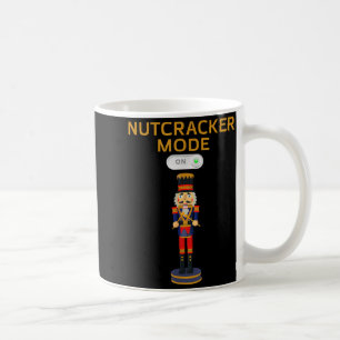 Funny Nutcracker Shirt Christmas Nutcracker Mode O Coffee Mug