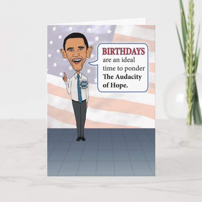 Funny Obama Audacity of Hope Birthday Card (Front)