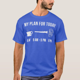 Funny Oboe Instrument Music My Plan For Today  T-Shirt
