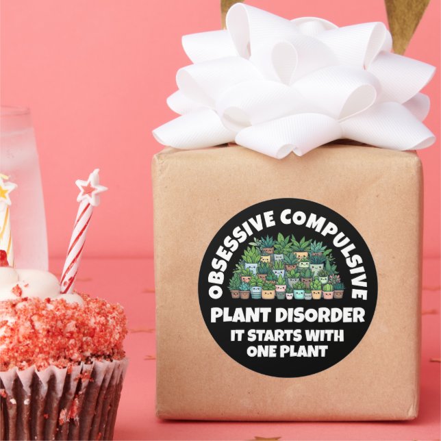 Funny Obsessive Compulsive Plant Disorder Classic Round Sticker (Party)