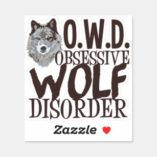 Funny Obsessive Wolf Disorder