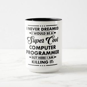 Funny Occupation/Profession Super Cool Programmer Mug