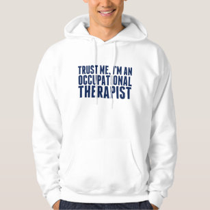 Funny Occupational Therapist Hoodie