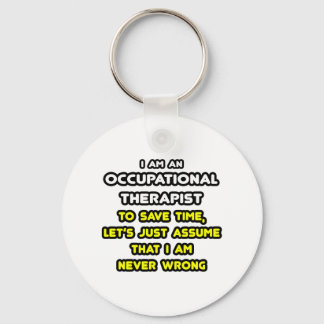 Funny Occupational Therapist T-Shirts and Gifts Keychain