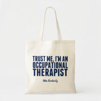 Funny Occupational Therapist Trust Me I'm an OT