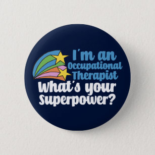 Funny Occupational Therapy Superhero OT 2 Inch Round Button