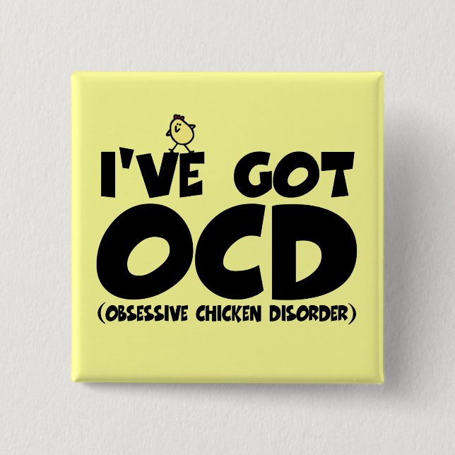 Funny OCD chicken 2 Inch Square Button (Front)
