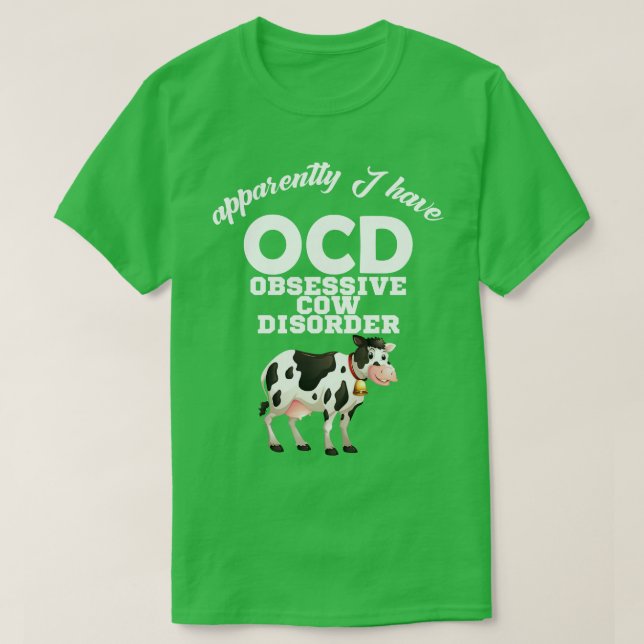 Funny ocd obsessive cow disorder T-Shirt (Design Front)