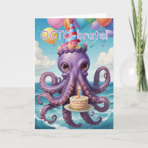 Funny Octopus Birthday Greeting - Octo-brate Card