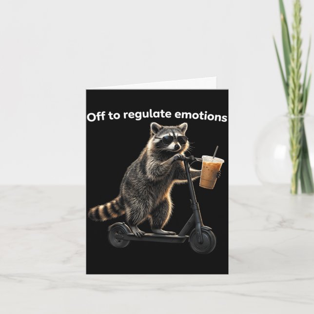 Funny off to regulate emotions raccoon drinkingFun Card (Front)