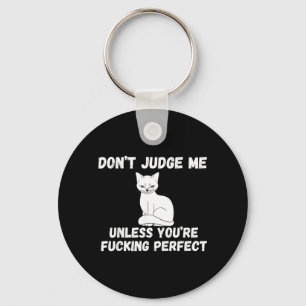 Funny Offensive Humour Sarcastic Feeling Quote Cat Keychain