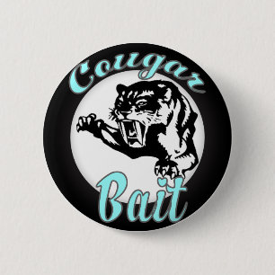 funny offensive novelty humour cougar bait 2 inch round button