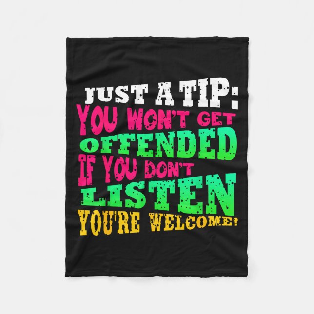 Funny Offensive Quote Humourous Sarcastic Saying Fleece Blanket (Front)