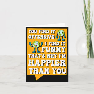 Funny Offensive Sarcastic Humour Quote Witty Card