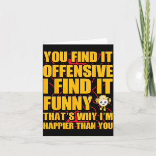 Funny Offensive Sarcastic Humour Quote Witty Card