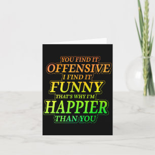 Funny Offensive Sarcastic Humour Quote Witty Card