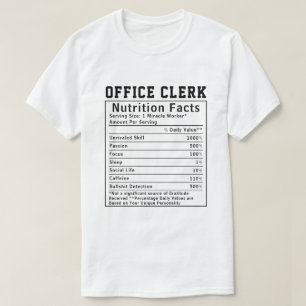 Funny Office Clerk Nutrition Facts Staff Worker T-Shirt