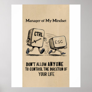 Funny Office Humour: Manager of My Mindset Poster