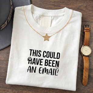 Funny Office Humour T-Shirt Quote