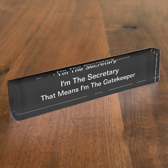 Funny Office Secretary Desk Nameplate (Side)